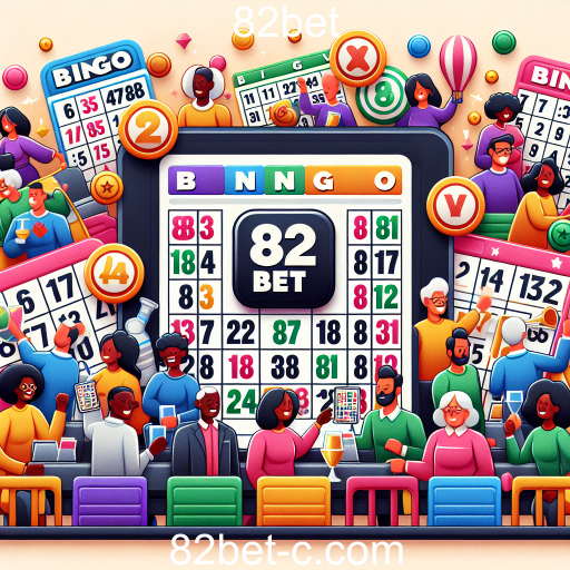 Descubra a Emoção do Bingo no 82bet